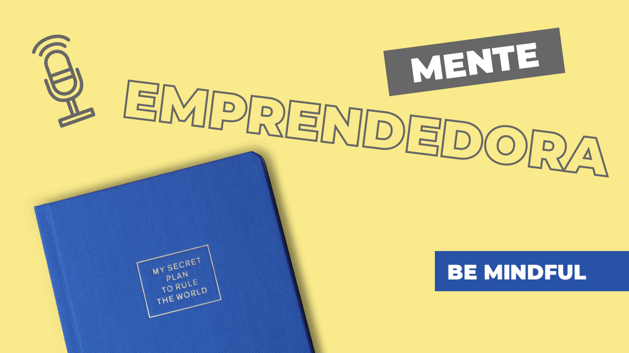 cómo desarrollar una mente emprendedora